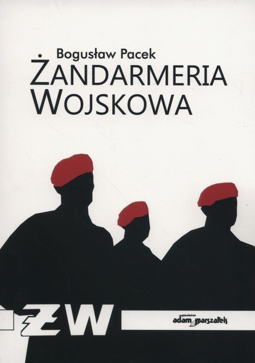 okładka Żandarmeria wojskowa książka | Pacek Bogusław