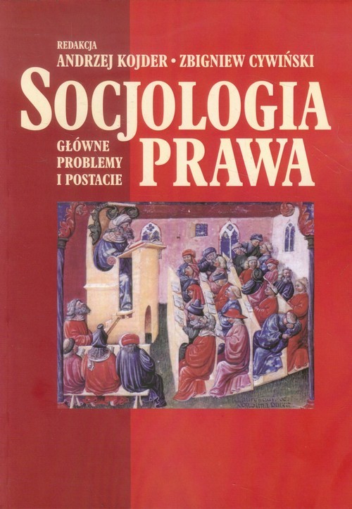okładka Socjologia prawa Główne problemy i postacie książka