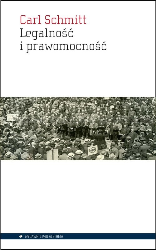 okładka Legalność i prawomocność książka | Carl Schmitt