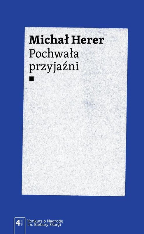 okładka Pochwała przyjaźni książka | Michał Herer