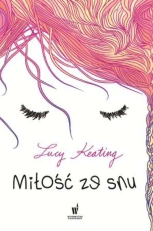 okładka Miłość ze snu książka | Lucy Keating