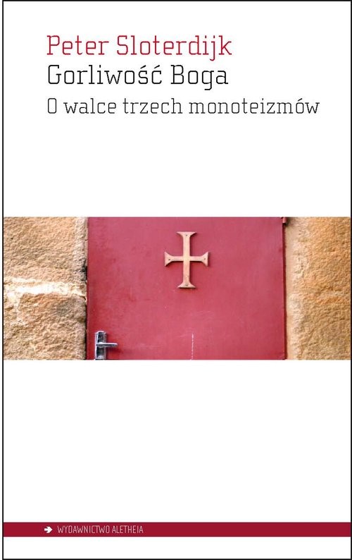 okładka Gorliwość Boga O walce trzech monoteizmów książka | Peter Sloterdijk