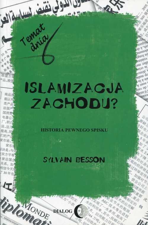 okładka Islamizacja Zachodu? Historia pewnego spisku książka | Besson Sylvain