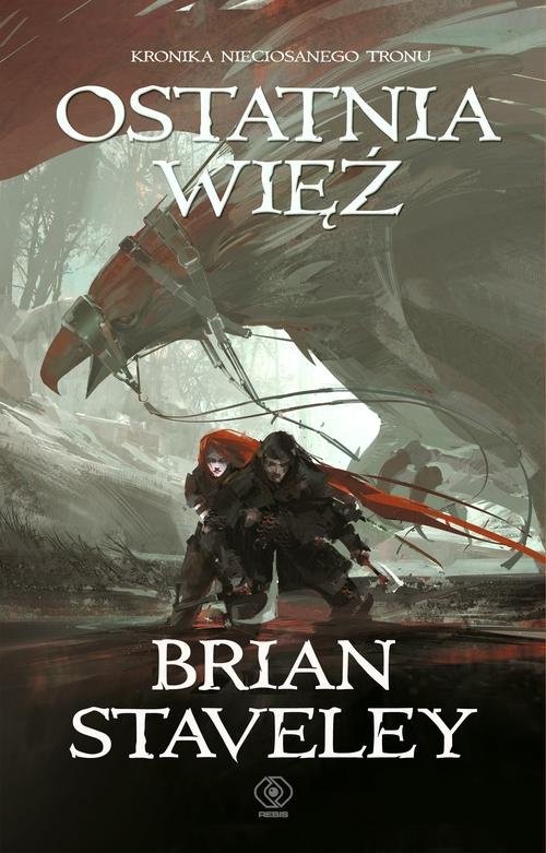 okładka Kronika Nieciosanego Tronu Tom  3 Ostatnia więź książka | Brian Staveley