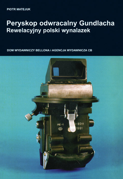 okładka Peryskop odwracalny Gundlacha Rewelacyjny polski wynalazek książka | Matejuk Piotr