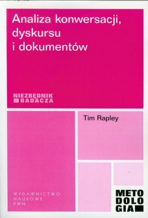 okładka Analiza konwersacji dyskursu i dokumentów książka | Rapley Tim