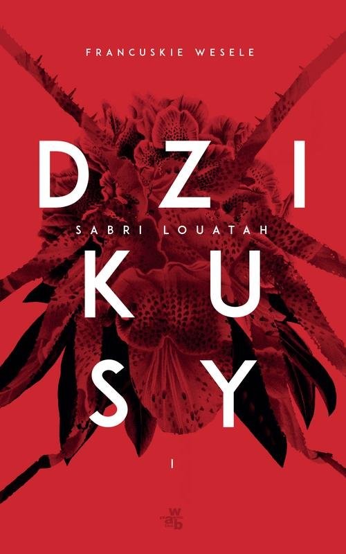 okładka Dzikusy Tom 1 książka | Sabri Louatah