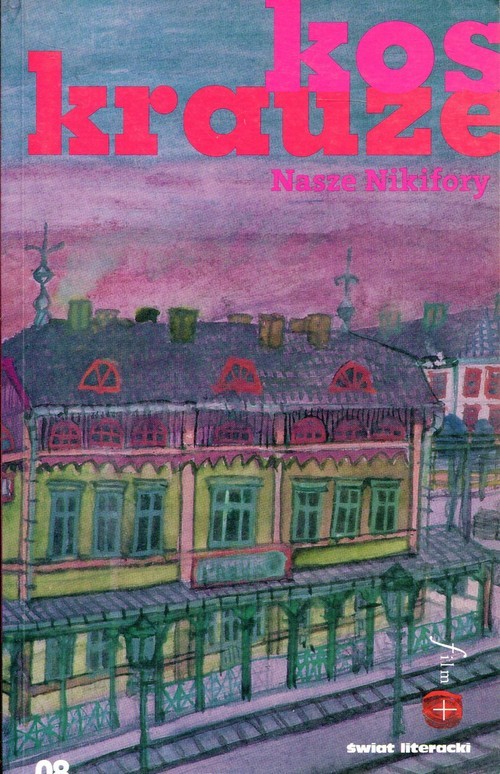 okładka Nasze Nikifory książka | Krzysztof Krauze, Joanna Kos