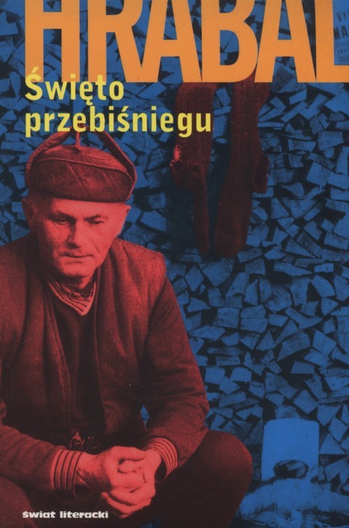 okładka Święto przebiśniegu książka | Bohumil Hrabal
