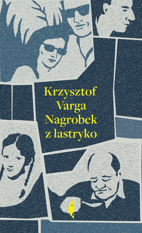 okładka Nagrobek z lastryko książka | Krzysztof Varga