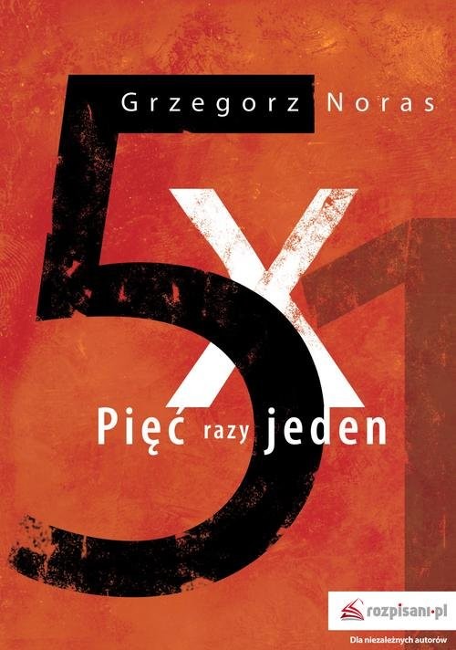 okładka Pięć razy jeden książka | Grzegorz Noras