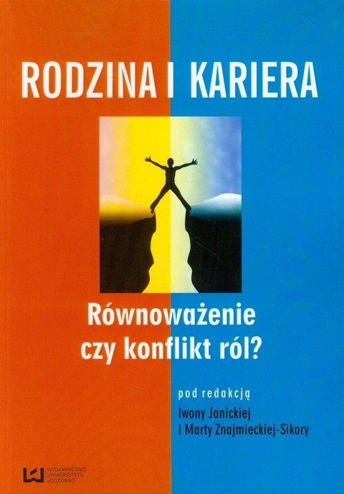 okładka Rodzina i kariera Równoważenie czy konflikt ról? książka