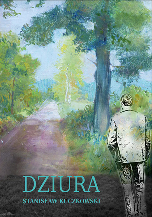 okładka Dziura książka | Stanisław Kuczkowski