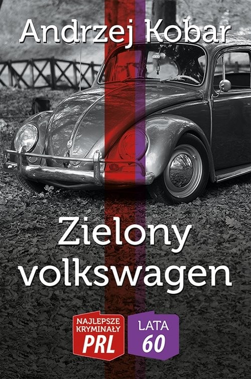 okładka Zielony volkswagen książka | Andrzej Kobar