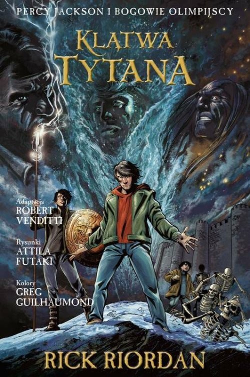 okładka Klątwa Tytana Tom 3 Komiks Percy Jackson i Bogowie Olimpijscy książka | Rick Riordan, Robert Venditti, Attila Futaki