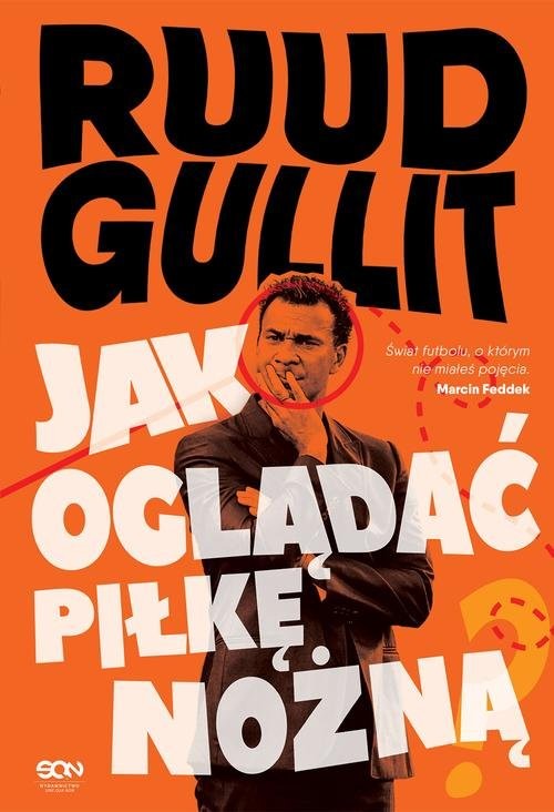 okładka Jak oglądać piłkę nożną książka | Gullit Ruud