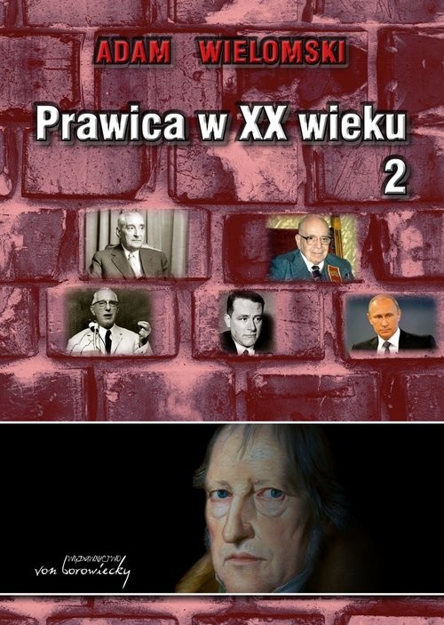 okładka Prawica w XX wieku Tom 2 książka | Adam Wielomski