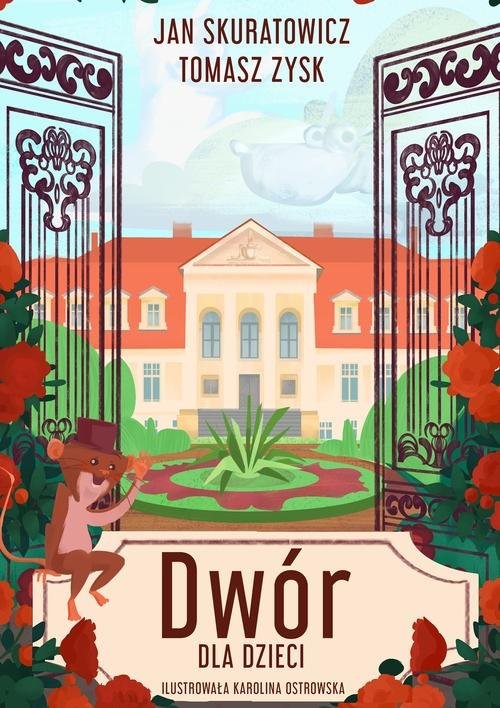 okładka Dwór dla dzieci. książka | Jan Skuratowicz, Tomasz Zysk