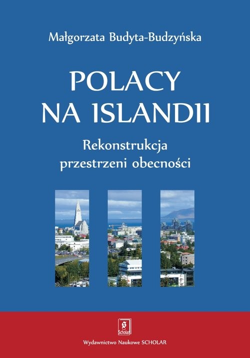 okładka Polacy na Islandii Rekonstrukcja przestrzeni obecności książka | Budyta-Budzyńska Małgorzata