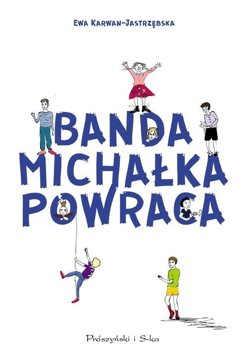okładka Banda Michałka powraca książka | Ewa Karwan-Jastrzębska