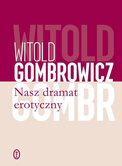 okładka Nasz dramat erotyczny książka | Witold Gombrowicz