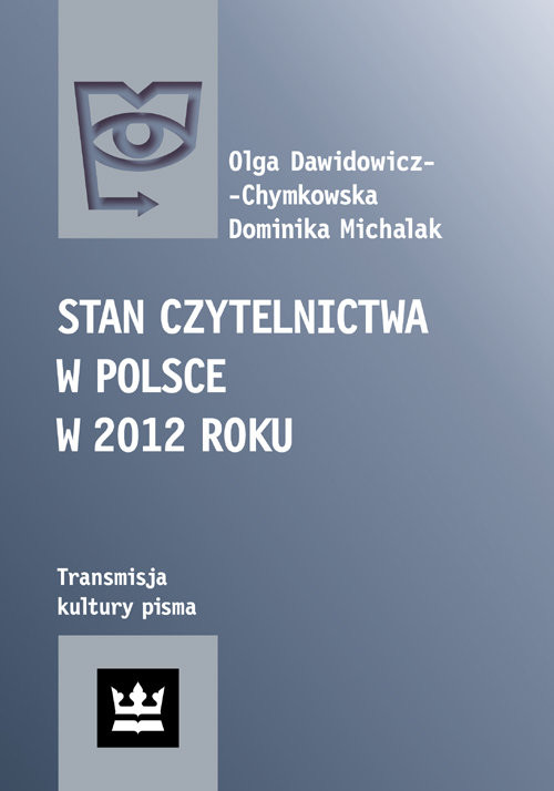 okładka Stan czytelnictwa w Polsce w 2012 roku książka | Olga Dawidowicz-Chymkowska, Dominika Michalak