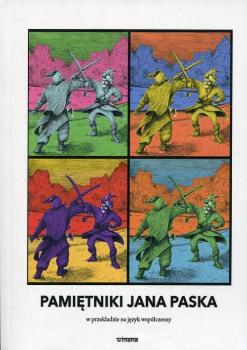 okładka Pamiętniki Jana Paska w przekładzie na język współczesny przełożone na współczesną polszczyznę i opracowane przez Zenona Gołaszewskiego książka