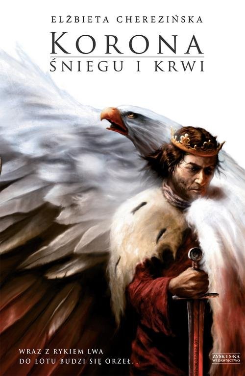 okładka Korona śniegu i krwi książka | Elżbieta Cherezińska