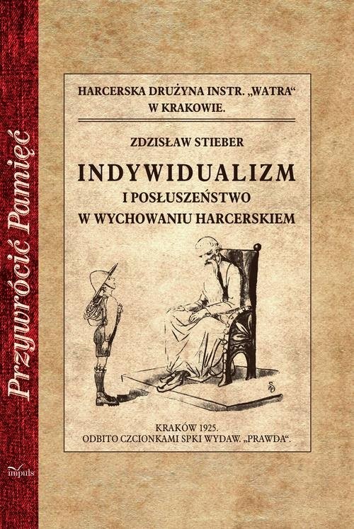 okładka Indywidualizm i posłuszeństwo w wychowaniu harcerskim książka | Zdzisław Stieber