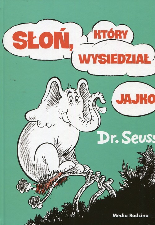 okładka Słoń który wysiedział jajko książka | Dr. Seuss
