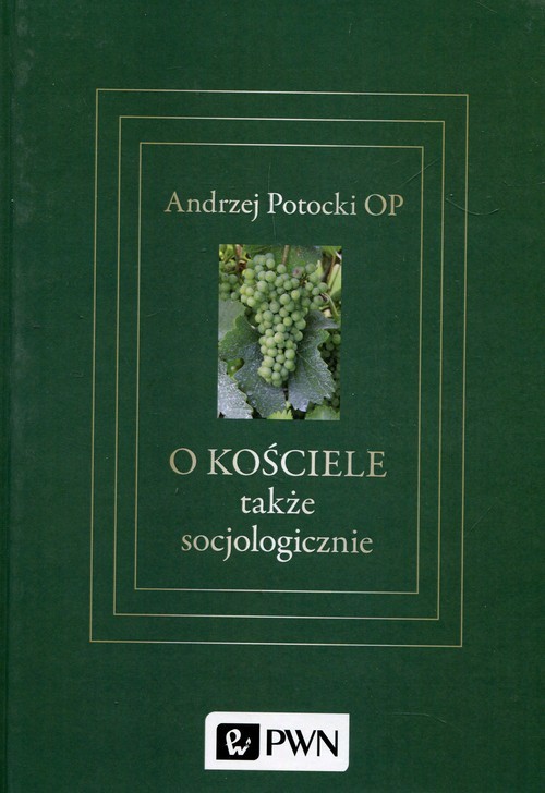 okładka O Kościele także socjologicznie książka | Andrzej Potocki