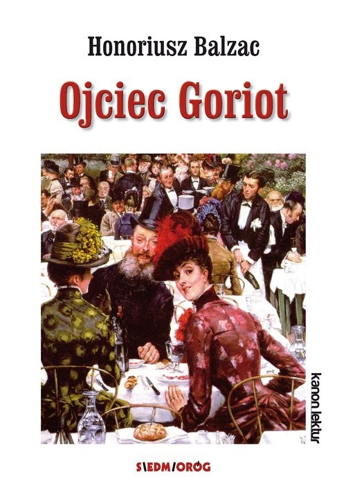 okładka Ojciec Goriot książka | Honoriusz Balzak