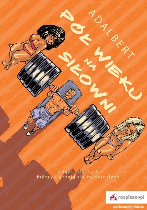 okładka Pół wieku na siłowni książka | Adalbert