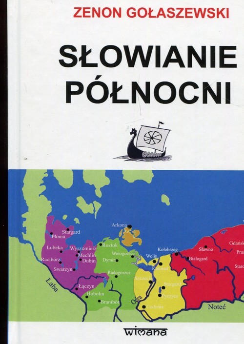 okładka Słowianie północni od starożytności po wiek XII książka | Zenon Gołaszewski