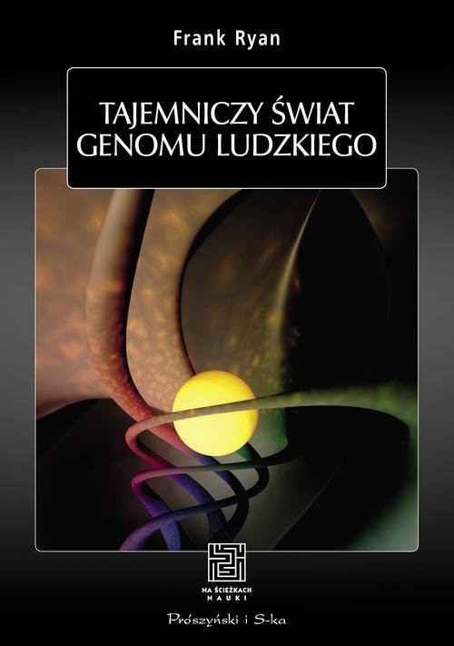 okładka Tajemniczy świat genomu ludzkiego książka | Frank Ryan