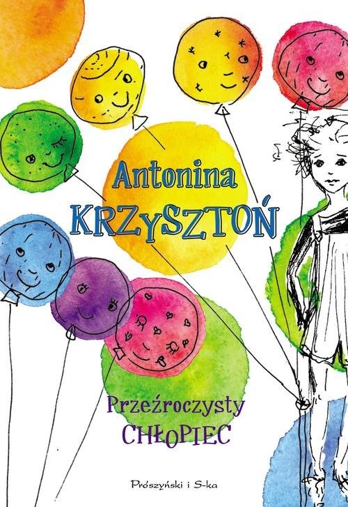okładka Przeźroczysty chłopiec książka | Antonina Krzysztoń