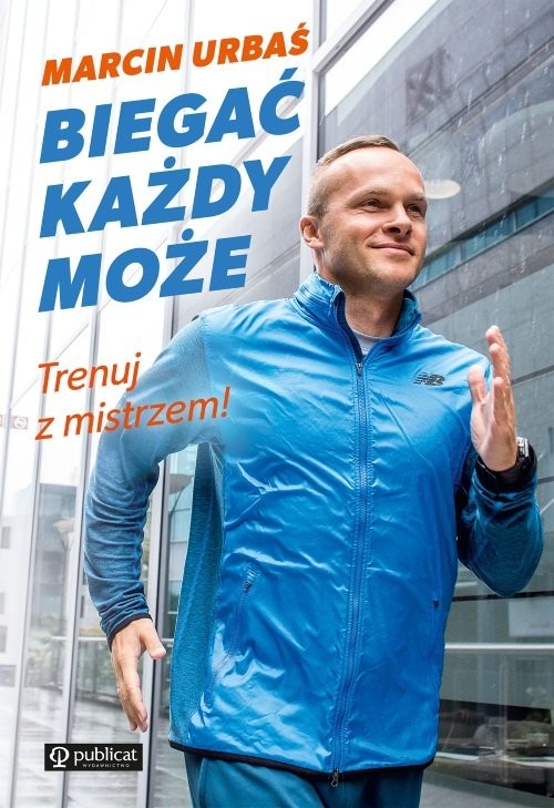 okładka Biegać każdy może Trenuj z mistrzem! książka | Urbaś Marcin