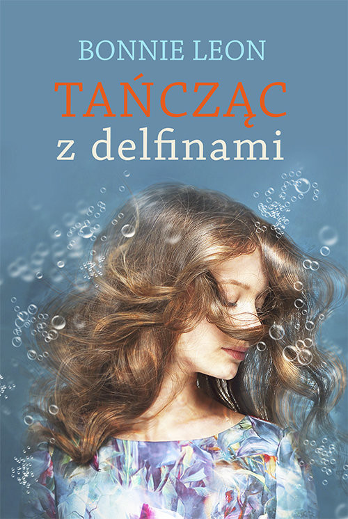 okładka Tańcząc z delfinami książka | Bonnie Leon