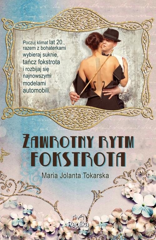 okładka Zawrotny rytm fokstrota książka | Maria Jolanta Tokarska