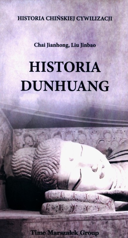 okładka Historia Dunhuang książka | Chai Jianhong, Liu Jinbao