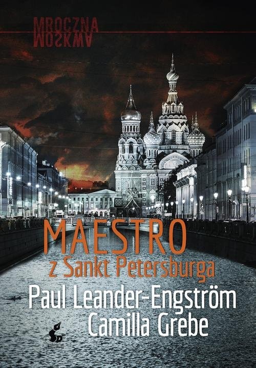 okładka Maestro z Sankt Petersburga książka | Camilla Grebe, Paul Leander-Engström