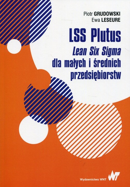 okładka LSS Plutus Lean Six Sigma dla małych i średnich przedsiębiorstw książka | Piotr Grudowski, Ewa Leseure