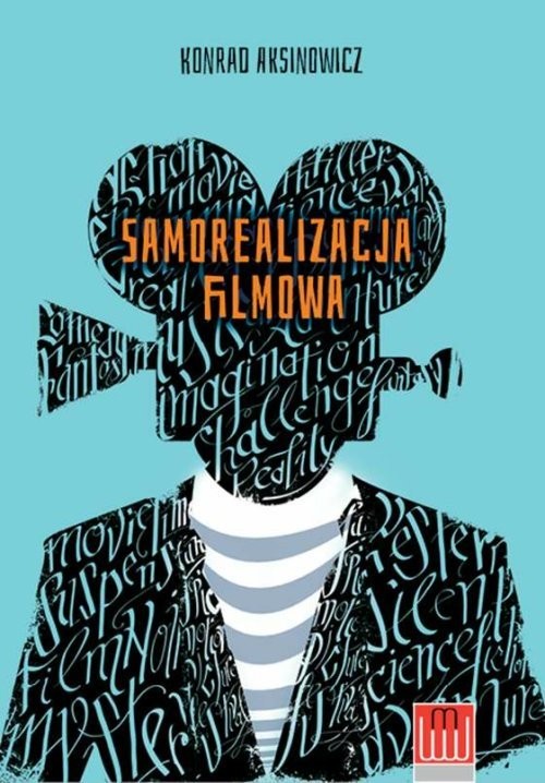 okładka Samorealizacja filmowa książka | Aksinowicz Konrad