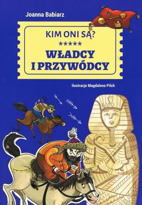 okładka Kim oni są Władcy i przywódcy książka | Joanna Babiarz