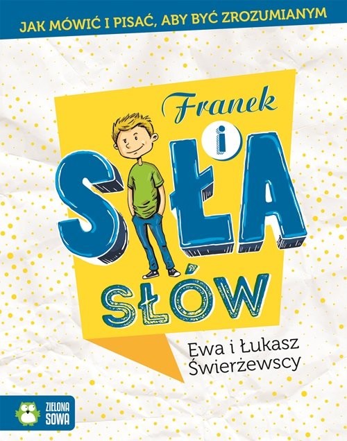 okładka Franek i siła słów książka | Ewa Świerżewska, Łukasz Świerżewski