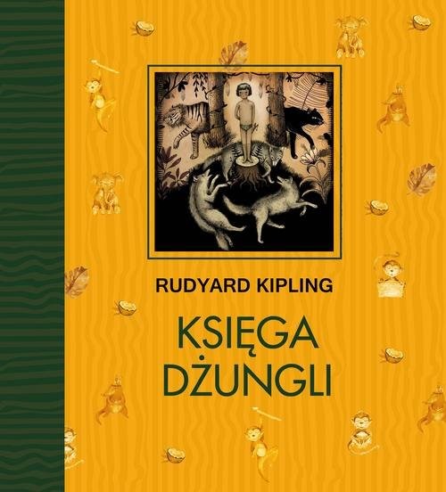okładka Księga Dżungli książka | Rudyard Kipling