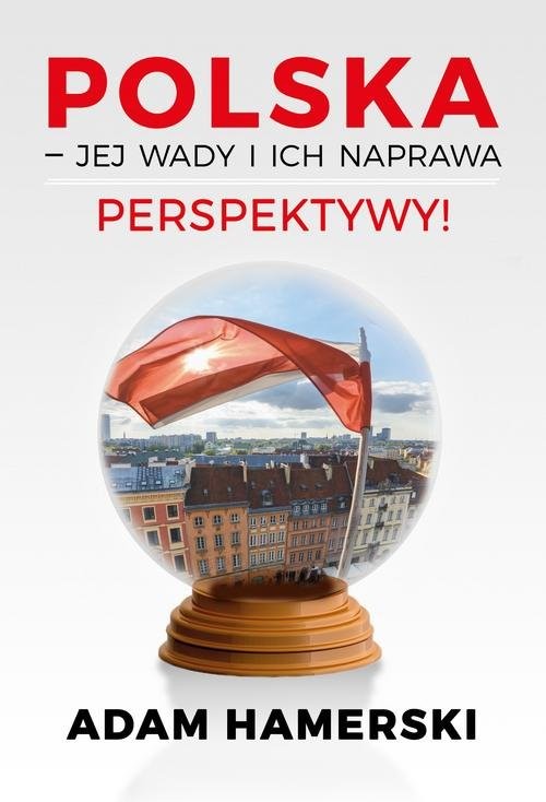 okładka Polska jej wady i ich naprawa Perspektywy książka | Adam Hamerski