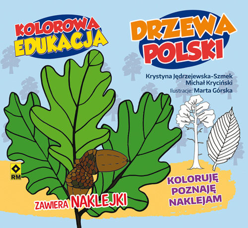 okładka Kolorowa edukacja Drzewa Polski naklejki książka | Michał Kryciński, Krystyna Jędrzejewska-Szmek