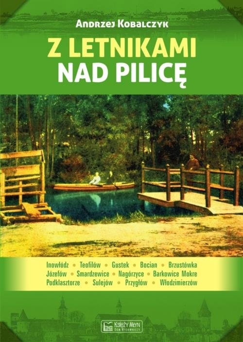 okładka Z letnikami nad Pilicę książka | Andrzej Kobalczyk