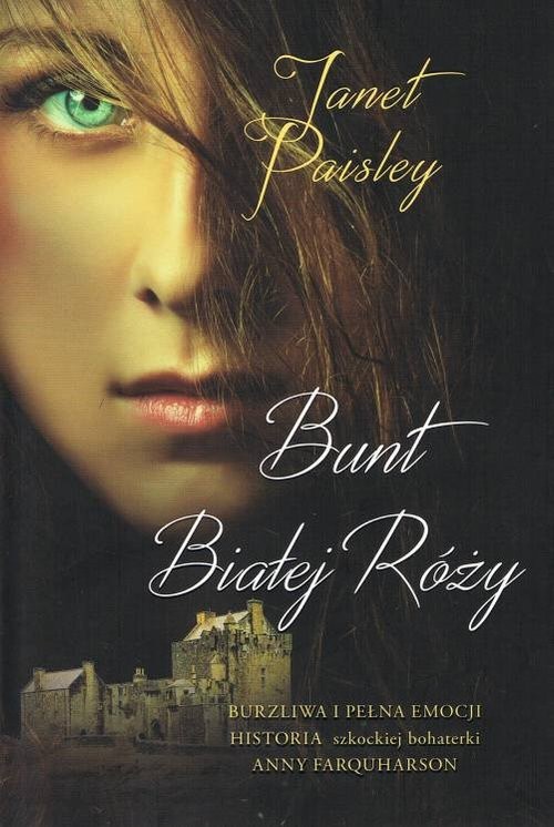 okładka Bunt Białej Róży książka | Paisley Janet